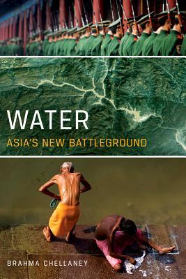 Water: Asia's New Battleground (Hardcover)