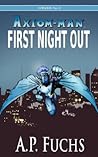 First Night Out (Axiom-man Saga #1.5)
