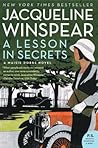 A Lesson in Secrets by Jacqueline Winspear A Lesson in Secrets by Jacqueline Winspear