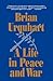 A Life in Peace and War
