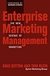 Enterprise Marketing Management: The New Science of Marketing