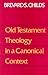 Old Testament Theology in a Canonical Context