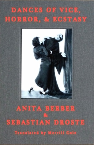Dances of Vice, Horror, and Ecstasy (Hardcover)