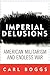 Imperial Delusions by Carl Boggs