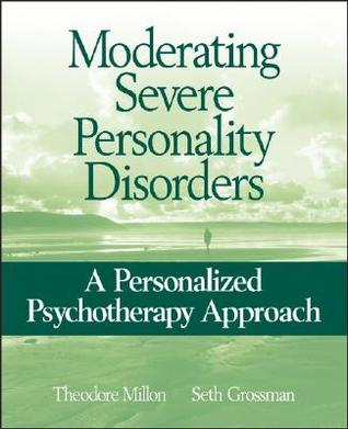 Moderating Severe Personality Disorders: A Personalized Psychotherapy Approach (Paperback)