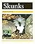Skunks (PM Animal Facts: No...