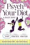 Psych Yourself to Start (Psych Your Diet: A Daily Dose #1)