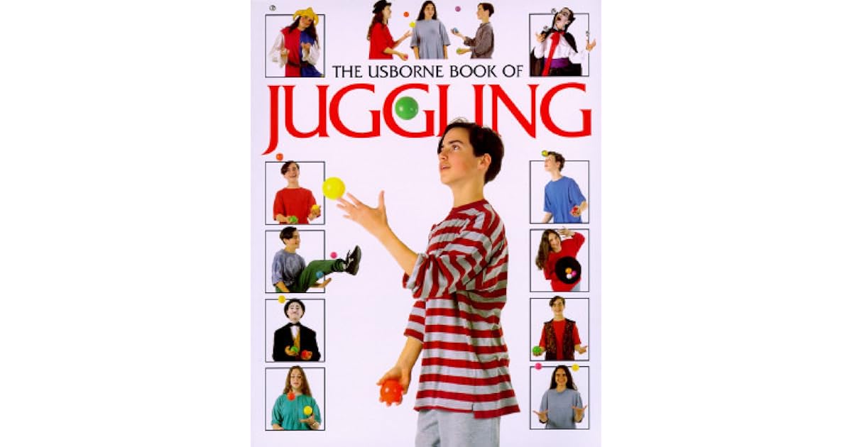 The Usborne Book of Juggling by Clive Gifford