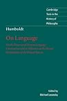 On Language: On the Diversity of Human Language Construction and its Influence on the Mental Development of the Human Species