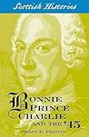 Bonnie Prince Charlie and the '45