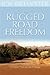 The Rugged Road to Freedom: A Prayer Process for Change
