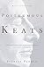 Posthumous Keats: A Personal Biography