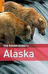 The Rough Guide to Alaska 3 (Rough Guide Travel Guides) The Rough Guide to Alaska 3 (Rough Guide Travel Guides)