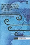 International Relations and Non-Western Thought: Imperialism, Colonialism and Investigations of Global Modernity (Interventions)