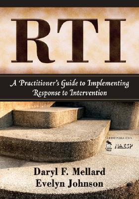 RTI: A Practitioner's Guide to Implementing Response to Intervention (Paperback)