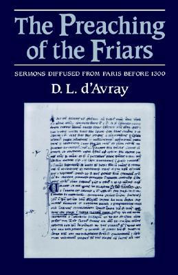 The Preaching of the Friars: Sermons Diffused from Paris before 1300 (Hardcover)