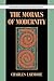 The Morals of Modernity by Charles Larmore