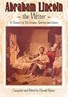 Abraham Lincoln, the Writer