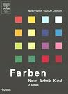 Farben: Natur, Technik, Kunst (German Edition)