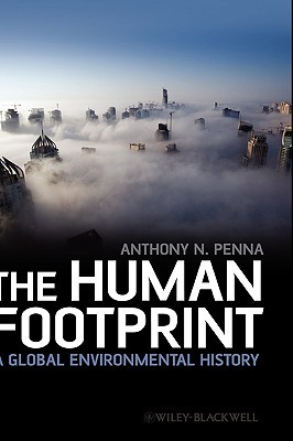 The Human Footprint: A Global Environmental History (Hardcover)
