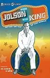 When Jolson Was King