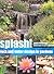 Splash!: Rock And Water Design In Gardens