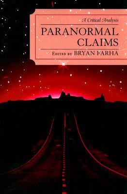 Paranormal Claims: A Critical Analysis (Paperback)