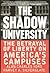 The Shadow University: The ...