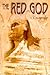 The Red God by C.E. Albertson