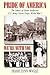 Pride of America, We're With You: The Letters of Grace Anderson U.S. Army Nurse Corps, World War I (American Voices Series)