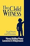 The Child Witness: Legal Issues and Dilemmas