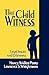 The Child Witness: Legal Issues and Dilemmas