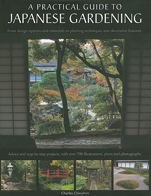 A Practical Guide to Japanese Gardening: An Inspirational and Practical