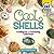 Cool Shells: Creating Fun and Fascinating Collections!: Creating Fun and Fascinating Collections (Cool Collections)