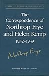 The Correspondence of Northrop Frye and Helen Kemp, 1932-1939: Volume 1 (Collected Works of Northrop Frye)