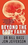 Beyond the Body Farm