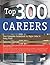 Top 300 Careers: Your Compl...