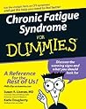 Chronic Fatigue Syndrome for Dummies Chronic Fatigue Syndrome for Dummies