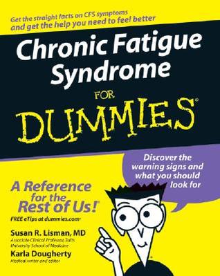 Chronic Fatigue Syndrome for Dummies (Paperback)