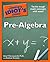 The Complete Idiot's Guide to Pre-Algebra