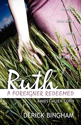 Ruth: A Foreigner Redeemed (Paperback)