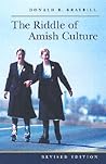 The Riddle of Amish Culture (Center Books in Anabaptist Studies)