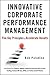 Innovative Corporate Performance Management: Five Key Principles to Accelerate Results
