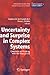 Uncertainty and Surprise in Complex Systems: Questions on Working with the Unexpected (Understanding Complex Systems)