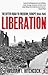 Liberation: The Bitter Road to Freedom, Europe 1944-1945