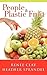 People & Plastic Fruit by Renee Clay