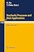 Stochastic Processes and Their Applications: Proceedings of the International Conference held in Nagoya, July 2-6, 1985 (Lecture Notes in Mathematics, 1203)