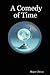 A Comedy of Time