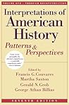 Interpretations of American History, Vol. One - Through Reconstruction: Patterns and Perspectives