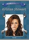 Kristen Stewart by Tamra B. Orr
